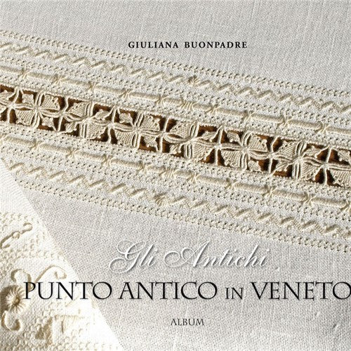 Vol 6 - Punto antico in Veneto by Giuliana Buonpadre