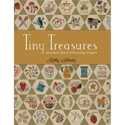 Tiny Treasures Miniature Hand Embroidery Designs by Kathy Schmitz