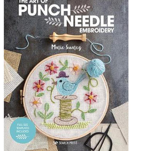 The Art of Punch Needle by Marie Suarez