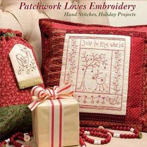Christmas Patchwork Loves Embroidery By Gail Pan