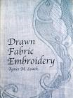 Drawn Fabric Embroidery By Agnes M. Leach