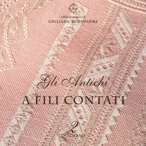 Vol 2 - A fili contati (Counted Thread Work) by Giuliana Buonpadre Buonpadre