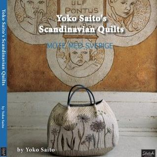Yoko Saito's Scandinavian Quilts by Yoko Saito
