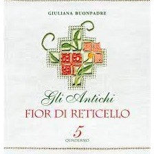 Vol 5 - Fior di reticello by Giuliana Buonpadre