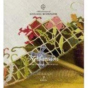 Vol 9 - Herbarium - fiori e colori a reticello by Giuliana Buonpadre