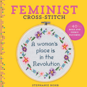 Feminist Cross-Stitch by Stephanie Rohr
