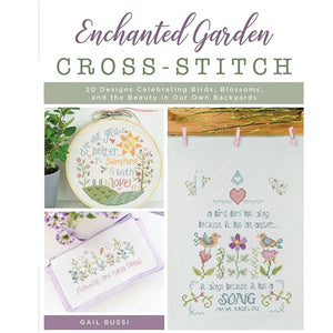 Enchanted Garden Cross Stitch by Gail Bussi