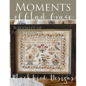 Moments Of Glad Grace Cross Stitch Chart by Blackbird Designs