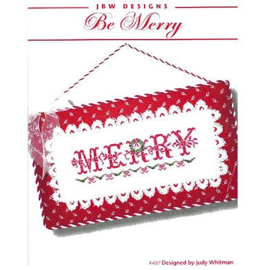 Be Merry Cross Stitch Chart by JBW Designs