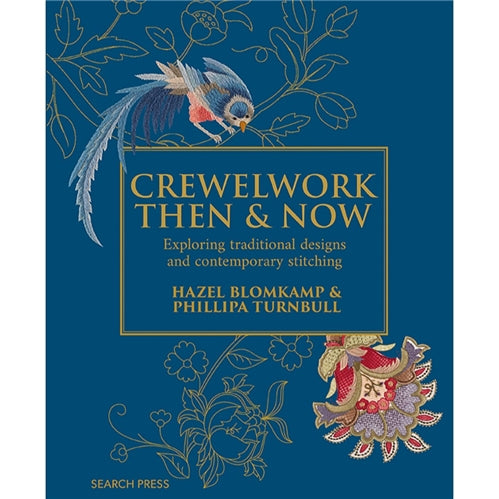 Crewelwork Then & Now by Hazel Blomkamp and Phillipa Turnbull