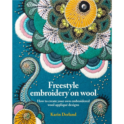 Freestyle Embroidery on Wool by Karin Derland