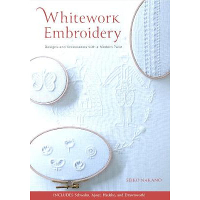 Whitework Embroidery Designs and Accessories with a Modern Twist by Seiko Nakano