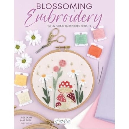 Blossoming Embroidery by Rebekah Marshall (Bec's Stitches)