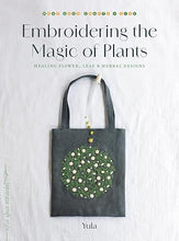 Embroidering the Magic of Plants by Yula