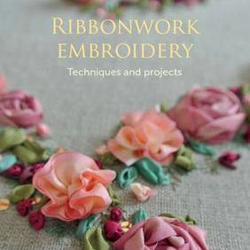 Ribbonwork Embroidery by Sophie Long