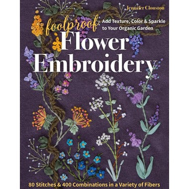 Foolproof Flower Embroidery by Jennifer Clouston