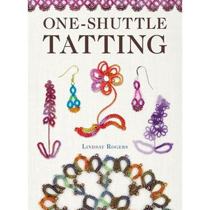 One-Shuttle Tatting  by Lindsay Rogers