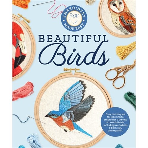 Beautiful Birds (Embroidery Made Easy) by Bth Hoyes