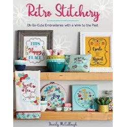 Retro Stitchery Oh-So-Cute Embroideries with a Wink to the Past by Beverly McCulloug
