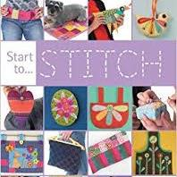 Start To Stitch By Nancy Nicholson, Claire Buckley And Miriam Edwards