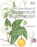 The Kew Book Of Botanical Illustrations By Christabel King