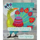 Creative Texturing By Sue Spargo