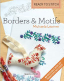Ready To Stitch Borders And Motifs By Michaela Learner