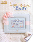 Sweet Nothings For Baby By Judy Whitman