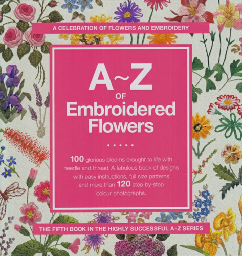 A-Z Of Embroidered Flowers