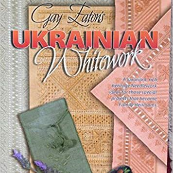 Gay Eaton's Ukrainian Whitework