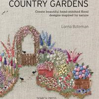 Embroidered Country Gardens by Lorna Bateman