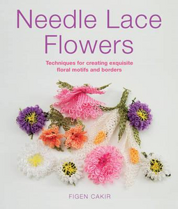 Needle Lace Flowers By Figen Cakir