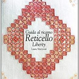 Guida Al Ricamo Reticello Liberty by Laura Marzorati