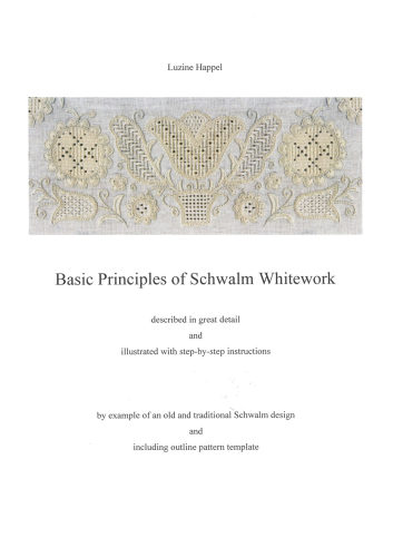 Basic Principles Of Schwalm Whitework For The Left Hander By Luzine Happel
