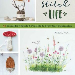 Garden Stitch Life by Kazuko Aoki