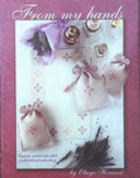 From My Hands By Olwyn Horwood