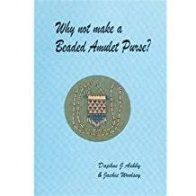 Why Not Make A Beaded Amulet Purse By Daphne J Ashley And Jackie Woolsey
