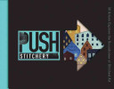 Push:Stitchery By Jamie Chalmers