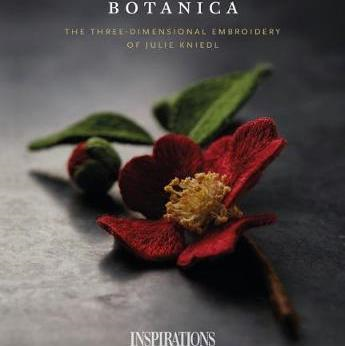 Botanica The Three-Dimensional Embroidery of Julie Kniedl