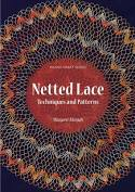 Netted Lace Exquisite Patterns And Practical Techniques By Margaret Morgan