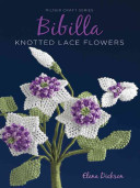 Bibilla Knotted Lace Flowers By Elena Dickson