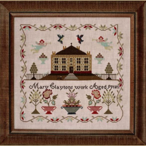 Mary Clayton: An English School Girl Sampler by Hands Across the Sea Samplers