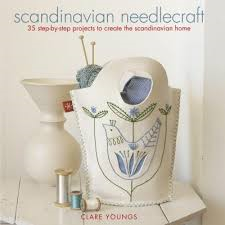Scandanavian Needlecraft By Clare Young