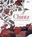 Chintz Indian Textile For The West - V & A