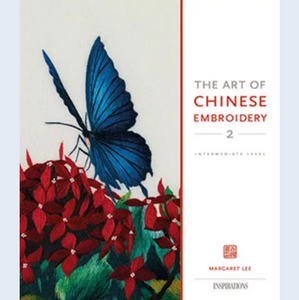 The Art of Chinese Embroidery 2 by Margaret Lee