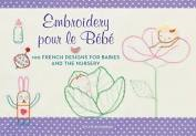Embroidery Pour Le Bebe By Sylvie Blondeau