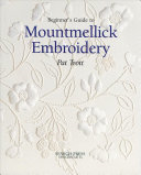 Beginner's Guide To Mountmellick Embroidery By Pat Trott