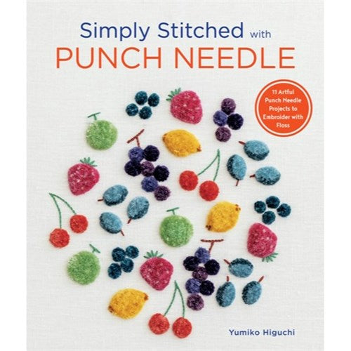 Simply Stitched with Punch Needle by Yumiko Higuchi