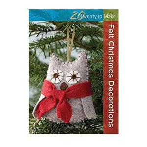 Twenty to Stitch Felt Christmas Decorations Book by Corinne Lapierre