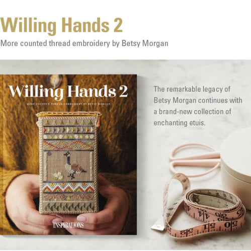 Willing Hands 2 – More Counted Thread Embroidery by Betsy Morgan